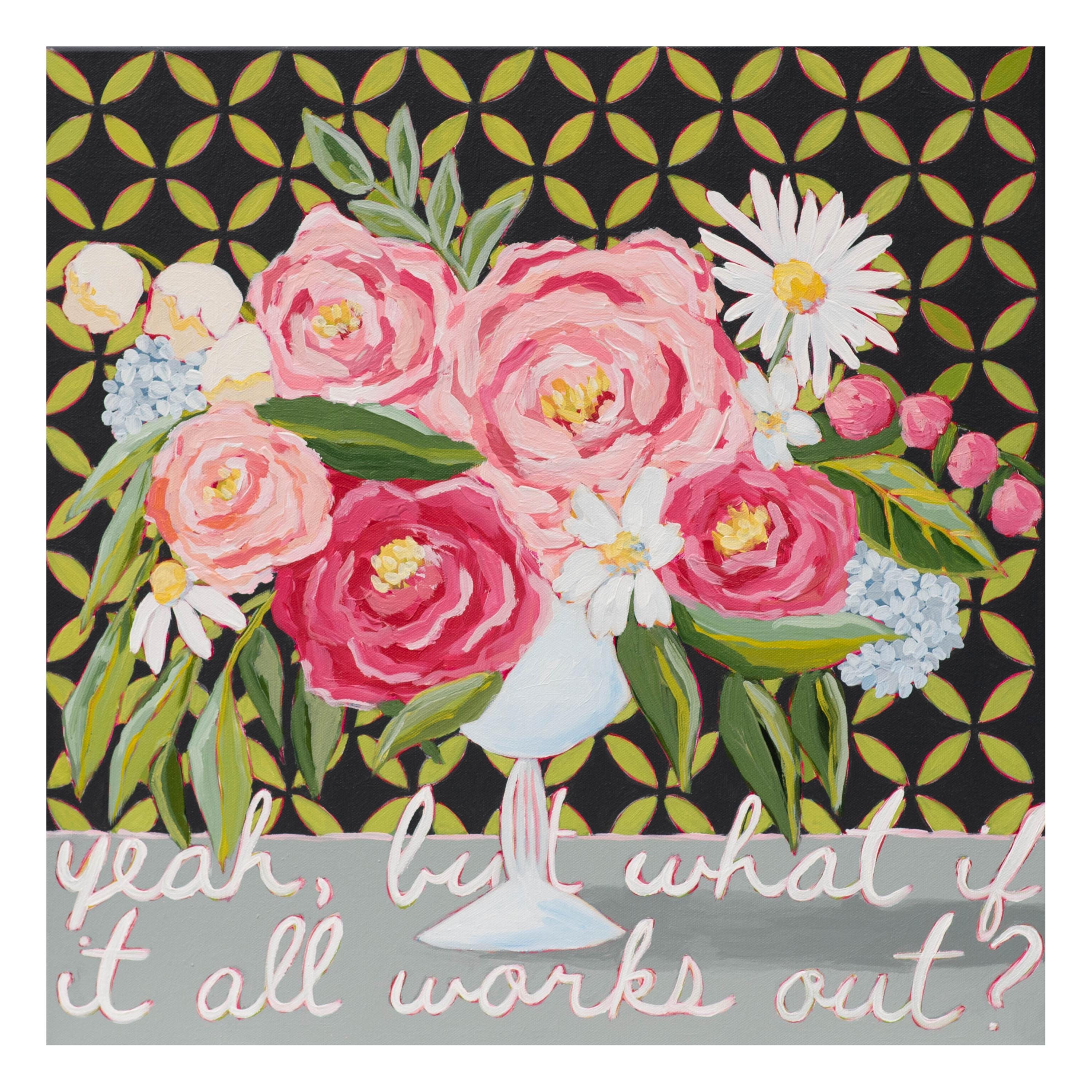 Yeah, but what if it all works out?